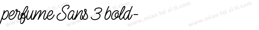 perfume Sans 3 bold字体转换